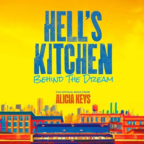 Hell’s Kitchen By Alicia Keys, Lise Funderburg